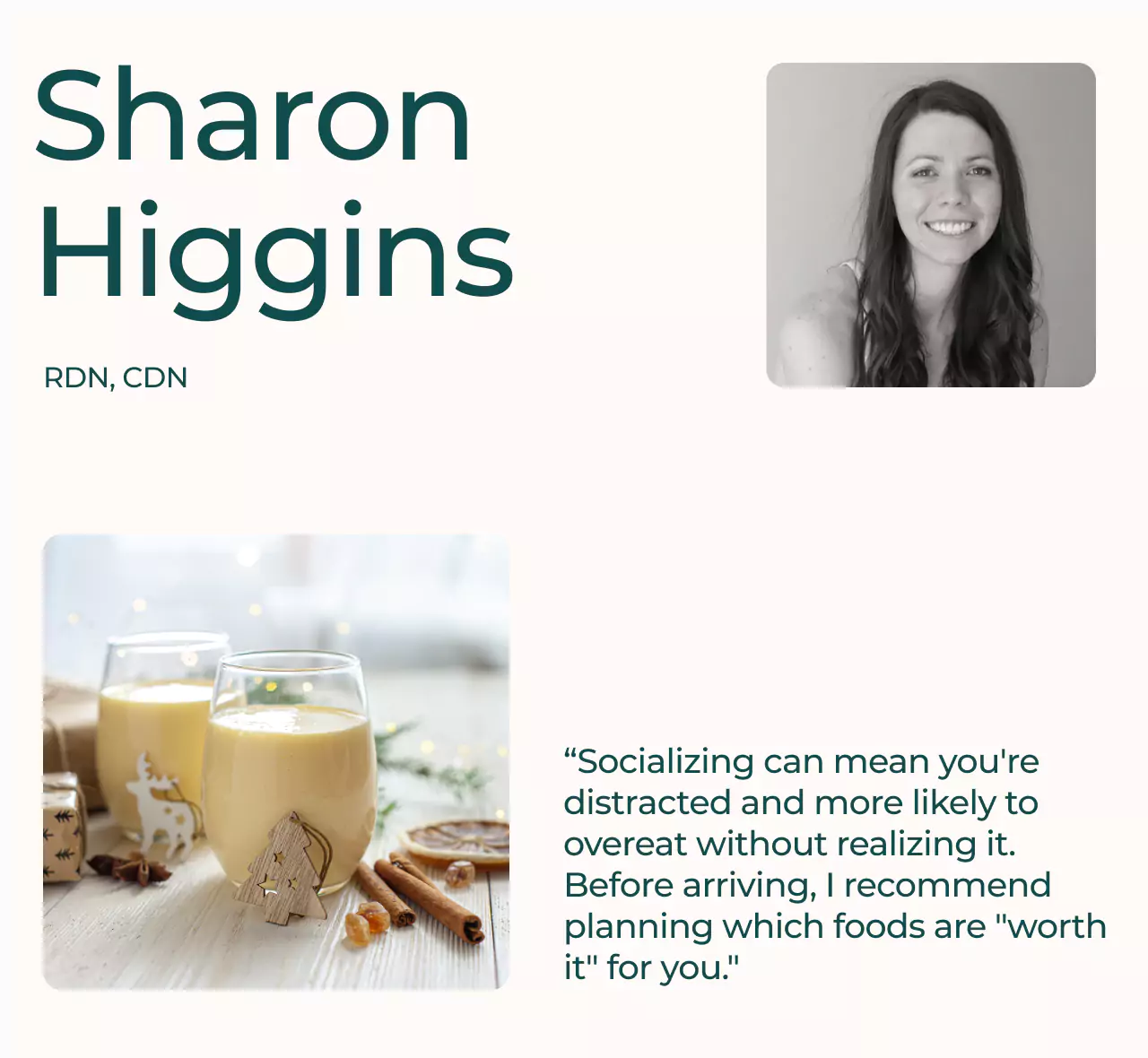 Sharon Higgins and her quote "Socialising can mean you're distracted and more likely to overeat without realising it. Before arriving, I recommend planning which foods are "worth it" for you"