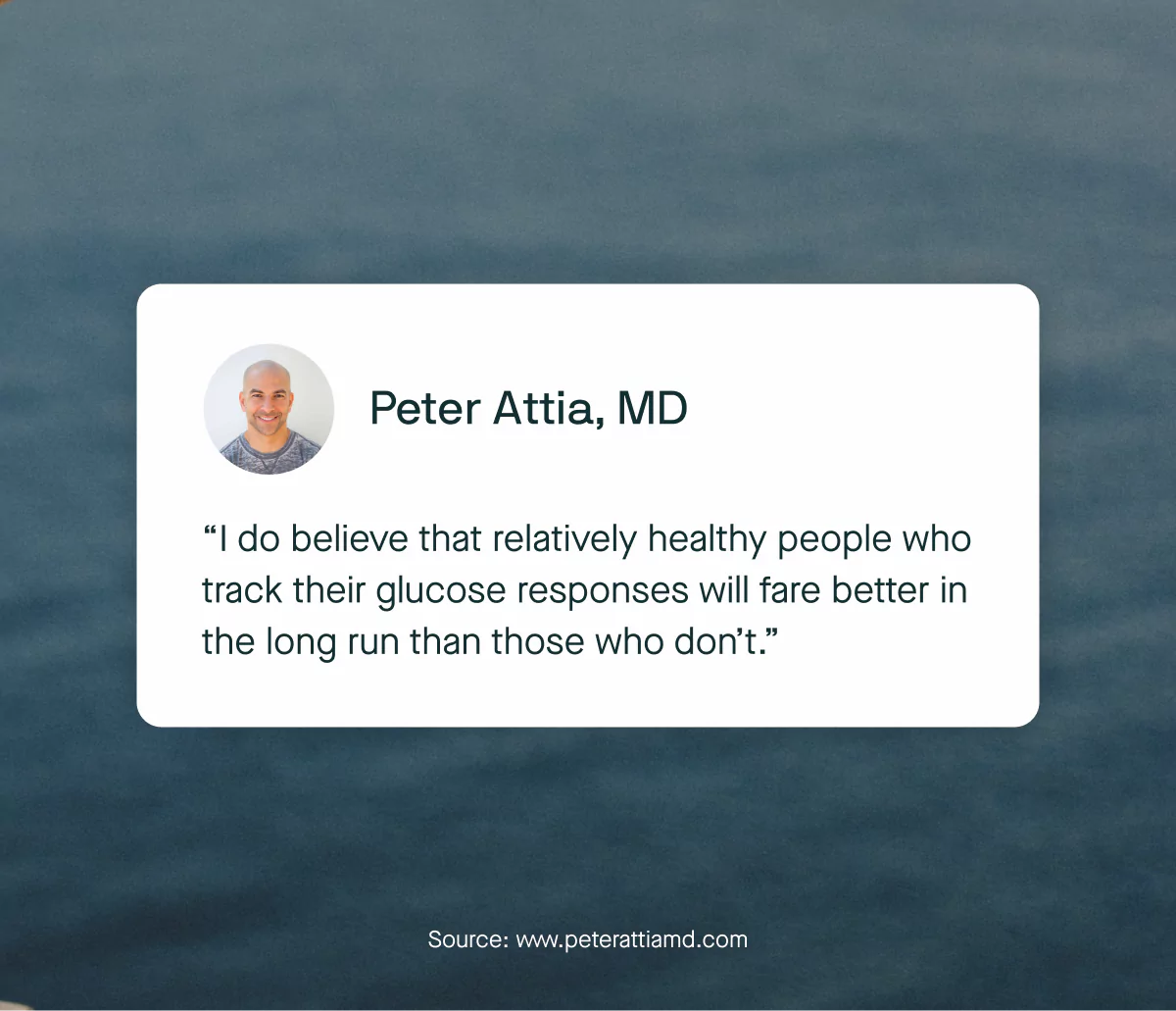 a quote about CGMs from Peter Attia, MD